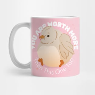 You are Worth More than This One Too KIDS Mug